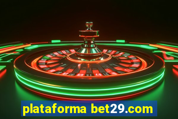 plataforma bet29.com